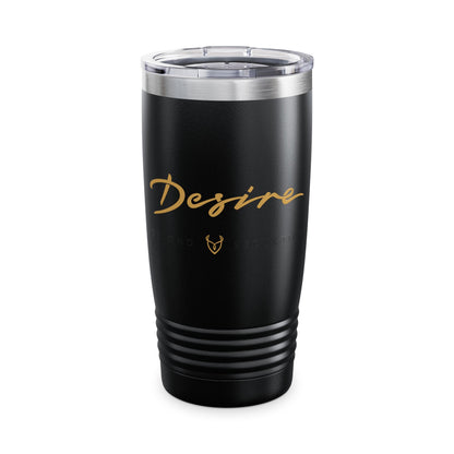 20oz Desire Ringneck Tumbler — Insulated Travel Cup with Gold Script