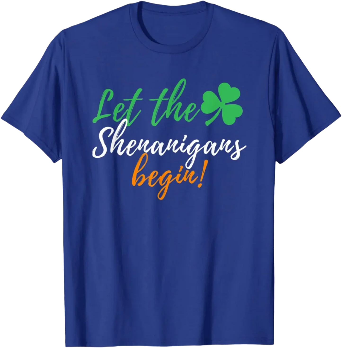 Let The Shenanigans Begin - Funny Irish St Patrick's Day T-Shirt