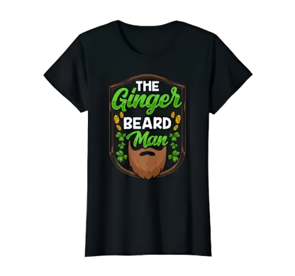 The Ginger Beard Man Irish St. Patricks Day Gaelic T-Shirt