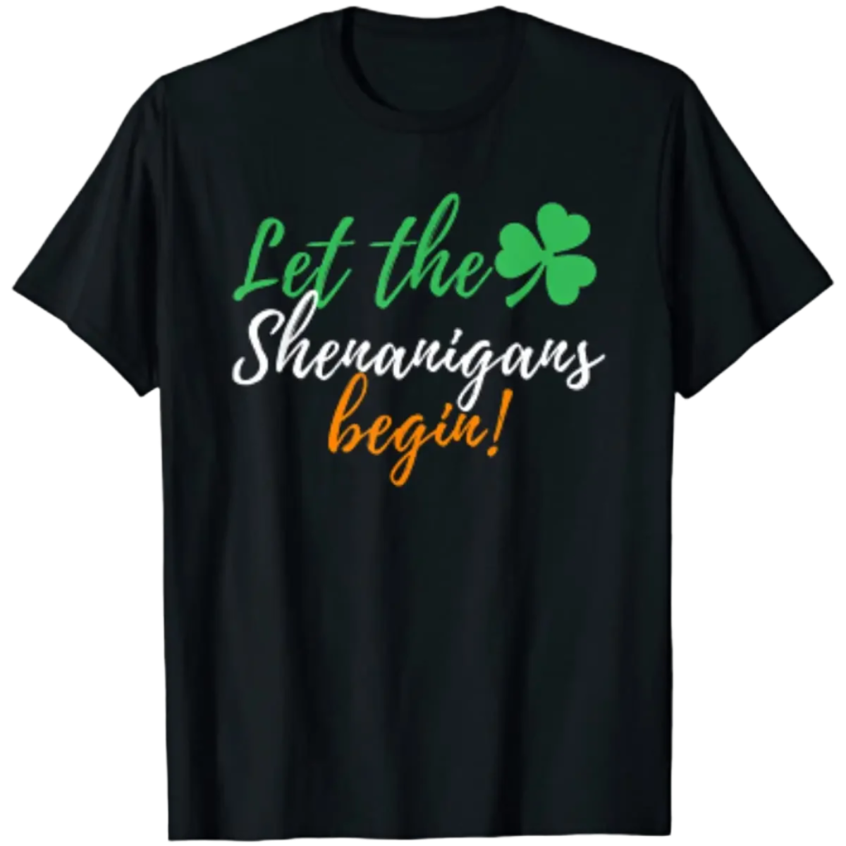 Let The Shenanigans Begin - Funny Irish St Patrick's Day T-Shirt